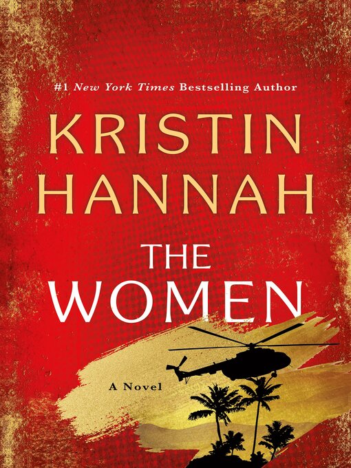 Title details for The Women by Kristin Hannah - Wait list